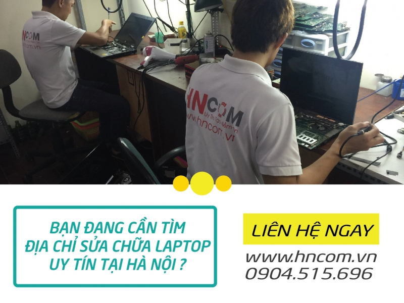 Top 7 trung tâm sửa chữa máy tính/laptop uy tín nhất tại Hà Nội